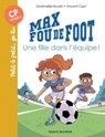 Max fou de foot, Tome 03 - Gwénaëlle Boulet - 9782747092968