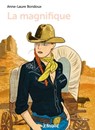 La magnifique - Anne-Laure Bondoux - 9782747093699