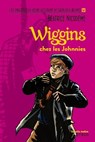 Wiggins chez les Johnnies - Béatrice Nicodème - 9782748512403