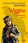 Wiggins et le perroquet muet - Béatrice Nicodème - 9782748512427