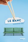 Le banc - Sandrine Kao - 9782748513707