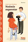 Noémie superstar - Anne-Laure Bondoux - 9782748523737
