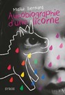 Autobiographie d'une licorne - Maïté Bernard - 9782748527063