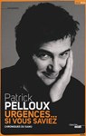 Urgences... Si vous saviez - Patrick Pelloux ; François Morel - 9782749126272