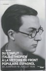 Du conflie italo-éthiopien à la victoire du Front Populaire espagnol 30 juin 1935-18 juillet 1936 - Paul Nizan ; Anne Mathieu ; Pascal Ory - 9782749126586