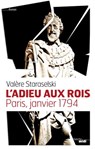 L'Adieu aux Roi - Valère Staraselski - 9782749132921