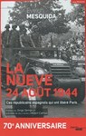 La nueve, 24 août 1944 - Evelyn Mesquida ; Jorge Semprun ; Michel Roquejeoffre - 9782749141930