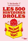 Les 500 histoires drôles qui font vraiment rire - Alain Bouteiller ; Bernard Mabille - 9782749152493