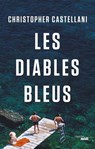 Les Diables bleus - Christopher Castellani - 9782749163987