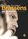 Brassens par Brassens - Loic Rochard - 9782749166575