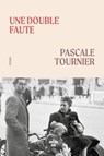 Une double faute - Pascale Tournier - 9782749180373