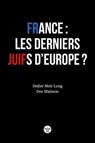 La Fin des Juifs de France ? - Didier Long ; Dov Maïmon - 9782749181257