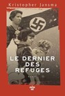 Le Dernier des refuges, une fresque historique éblouissante par l'auteur de New York odyssée - Kristopher Jansma - 9782749182131