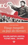 Voyage tranquille au pays des horreurs - Jean Berthier - 9782749182599