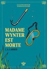 Le Club des amateurs de romans policiers - Tome 05 Madame Wynter est morte - C. A. Larmer - 9782749182698