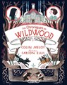 Les chroniques de Wildwood - Livre 2 Retour a Wildood - Colin Meloy - 9782749921792