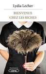 Bienvenue chez les riches - Doan Bui ; Lydia Lecher - 9782749928814