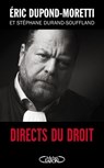 Directs du droit - Éric Dupond-Moretti ; Stéphane Durand-Souffland - 9782749932385