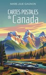 Cartes postales du Canada - Marie-Julie Gagnon - 9782749932941
