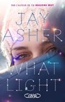 What light - Jay Asher - 9782749935164