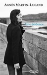 Une évidence - Agnès Martin-Lugand - 9782749940090