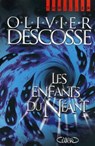 Les enfants du néant - Olivier Descosse - 9782749944579