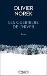 Les guerriers de l’hiver - Olivier Norek - 9782749947204