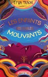 Les enfants des sables mouvants - Efua Traoré - 9782749951058