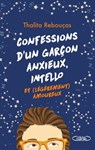 Confessions d'un garçon anxieux, intello et (légèrement) amoureux - Tome 2 - Thalita Rebouças - 9782749951065