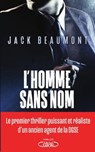 L'Homme sans nom - Jack Beaumont - 9782749954172