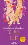 Toi, moi, elles - Rachael Lippincott ; Alyson Derrick - 9782749955155