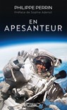 En apesanteur - Philippe Perrin ; Sophie Adenot - 9782749957883
