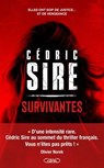 Survivantes : Le Thriller événement de Cédric Sire ! Livre Nouveauté 2025 - Cédric Sire - 9782749961347