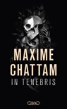 In Tenebris - Maxime Chattam - 9782749962917