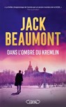 Dans l'ombre du Kremlin - Thriller Nouveauté 2025 - Jack Beaumont - 9782749963402