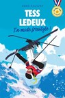 En route vers le podium - Tess Ledeux : En mode freestyle ! - Anne Kalicky - 9782749964447