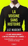 La Voisine sans histoire - Liz Nugent - 9782749964478