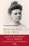 Rien moins que Dieu 2e édition revue et augmentée - Conrad De Meester - 9782750913779