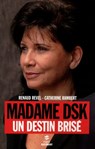Madame DSK - Renaud Revel ; Catherine Rambert - 9782754030229