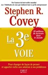 La 3eme voie - Stephen M. R. Covey - 9782754044738