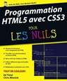Programmation HTML5 avec CSS3 pour les nuls - Ed Tittel ; Chris Minnick - 9782754056861