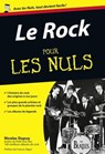 Le rock pour les Nuls - Nicolas Dupuy ; Francis Zegut - 9782754070126