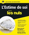 L'estime de soi Pour les Nuls - Rhena Branch ; Rob Willson ; Monique Richter - 9782754075053