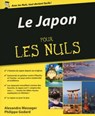 Le Japon pour les Nuls - Philippe Godard ; Alexandre Messager ; Marc Chalvin - 9782754077606