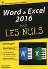 Word & Excel 2016, Mégapoche Pour les Nuls - Dan Gookin ; Greg Harvey - 9782754087254