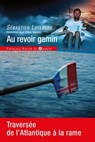 Au revoir gamin - Sébastien Lefebvre ; Steve Moreau - 9782755410365