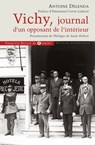 Vichy, journal d'un opposant de l'intérieur - Philippe de Saint-Robert ; Antoine Delenda ; Emmanuel Le Roy Ladurie - 9782755411317