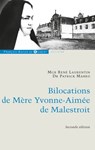 Bilocations de Mère Yvonne-Aimée de Malestroit - Patrick Mahéo ; René Laurentin - 9782755411393