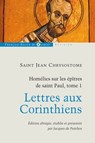 Homélies sur les épîtres de saint Paul T1 - Jean Chrysostome ; Jacques De Penthos - 9782755411850