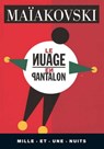 Le Nuage en pantalon - Vladimir Maïakovski - 9782755501667